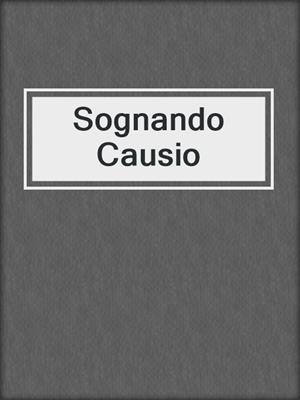 cover image of Sognando Causio