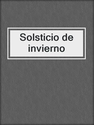 cover image of Solsticio de invierno