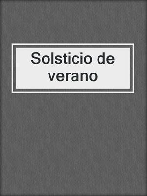 cover image of Solsticio de verano