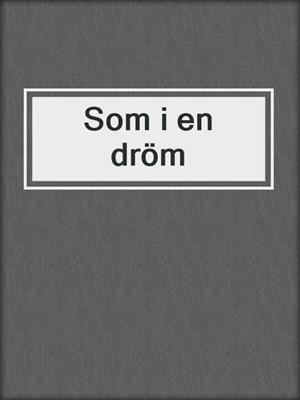 cover image of Som i en dröm