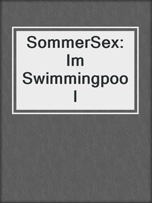 cover image of SommerSex: Im Swimmingpool