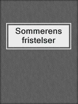 cover image of Sommerens fristelser