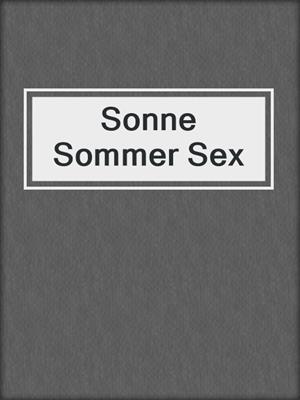 cover image of Sonne Sommer Sex