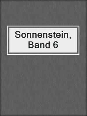 Sonnenstein, Band 6