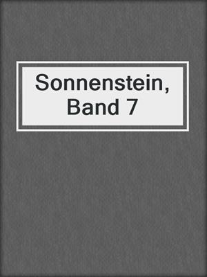 cover image of Sonnenstein, Band 7
