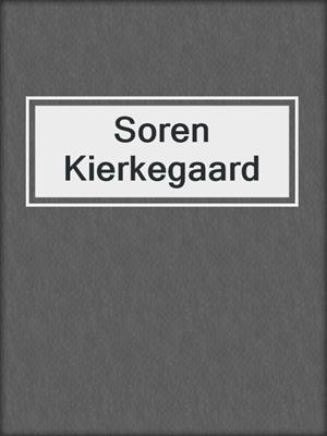 cover image of Soren Kierkegaard