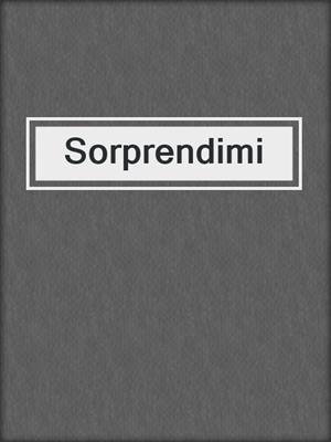cover image of Sorprendimi