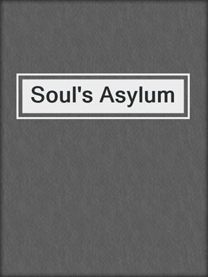 cover image of Soul's Asylum
