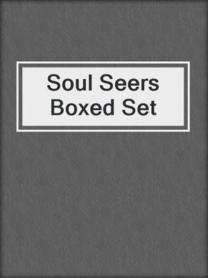 cover image of Soul Seers Boxed Set