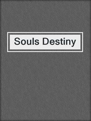 cover image of Souls Destiny