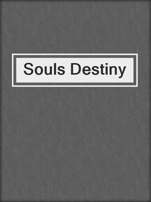 cover image of Souls Destiny