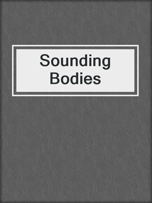 cover image of Sounding Bodies