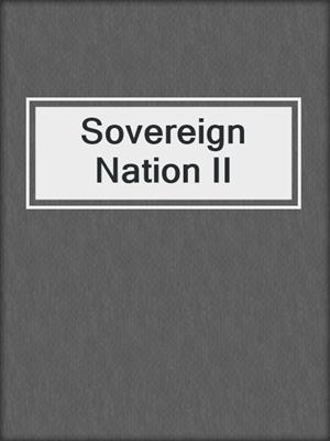 cover image of Sovereign Nation II