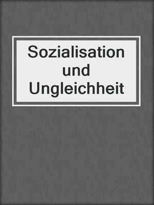 Sozialisation und Ungleichheit