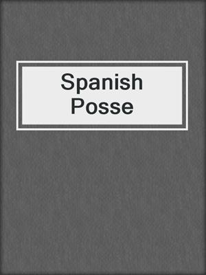 cover image of Spanish Posse