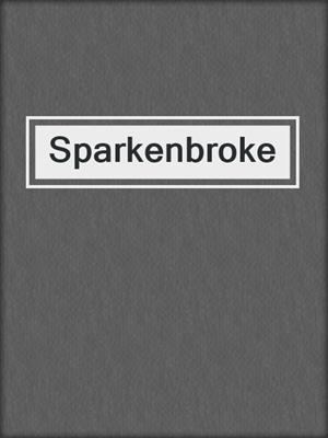 Sparkenbroke
