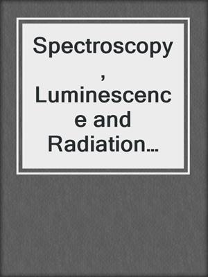 Spectroscopy, Luminescence and Radiation Centers in Minerals