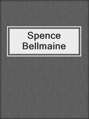 Spence Bellmaine