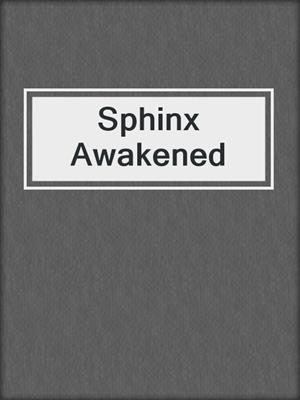 cover image of Sphinx Awakened 