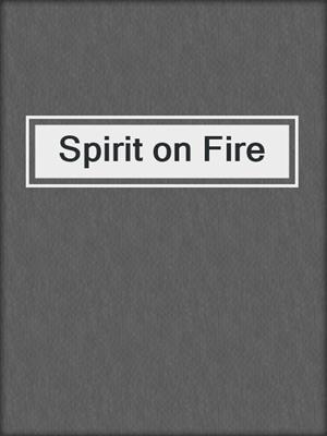 cover image of Spirit on Fire