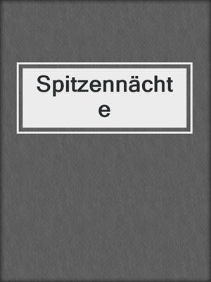 cover image of Spitzennächte