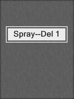 Spray--Del 1