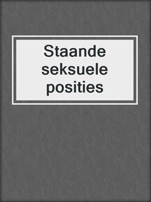 cover image of Staande seksuele posities