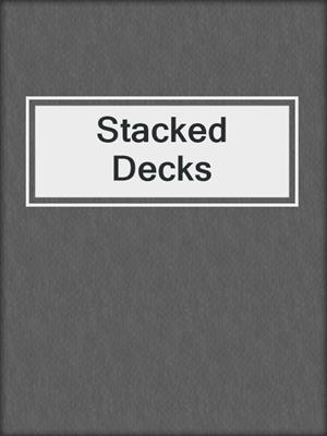 cover image of Stacked Decks