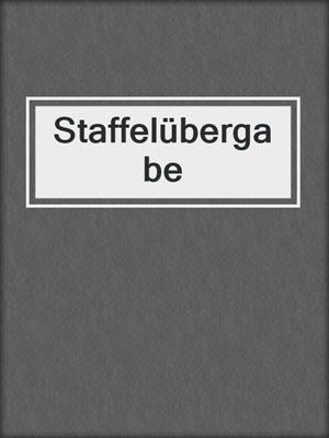 cover image of Staffelübergabe