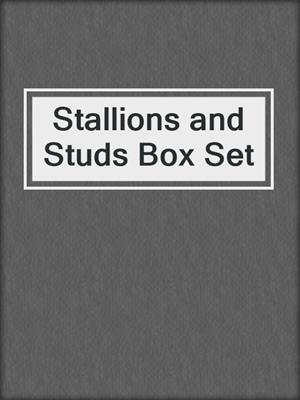 cover image of Stallions and Studs Box Set