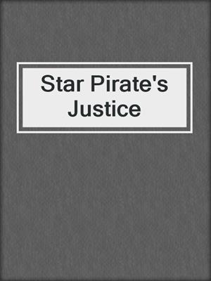 cover image of Star Pirate's Justice