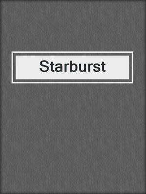 cover image of Starburst