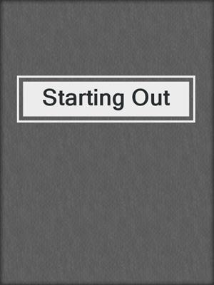 Starting Out