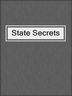 cover image of State Secrets