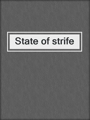 State of strife