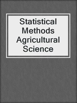 Statistical Methods Agricultural Science