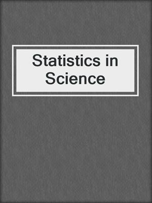Statistics in Science