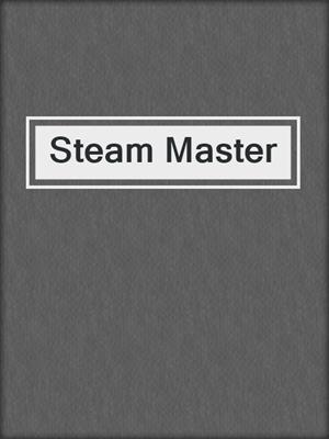 cover image of Steam Master