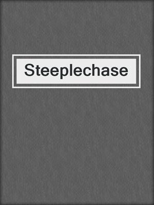 cover image of Steeplechase