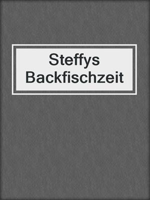 cover image of Steffys Backfischzeit