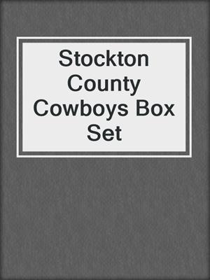 Stockton County Cowboys Box Set