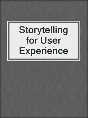Storytelling for User Experience