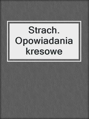 Strach. Opowiadania kresowe