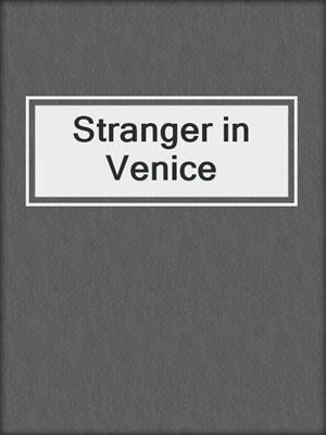 cover image of Stranger in Venice