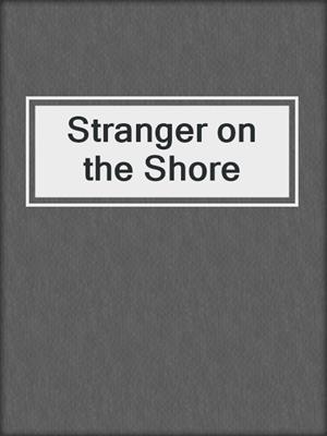 cover image of Stranger on the Shore