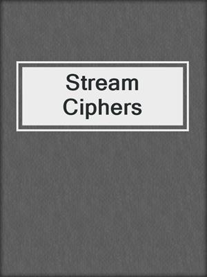 Stream Ciphers