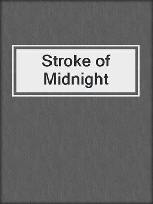 cover image of Stroke of Midnight