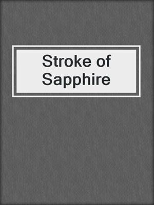 cover image of Stroke of Sapphire
