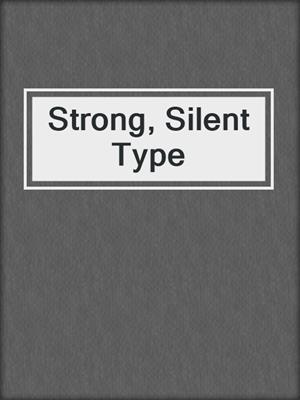 cover image of Strong, Silent Type