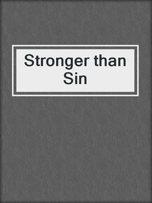 cover image of Stronger than Sin